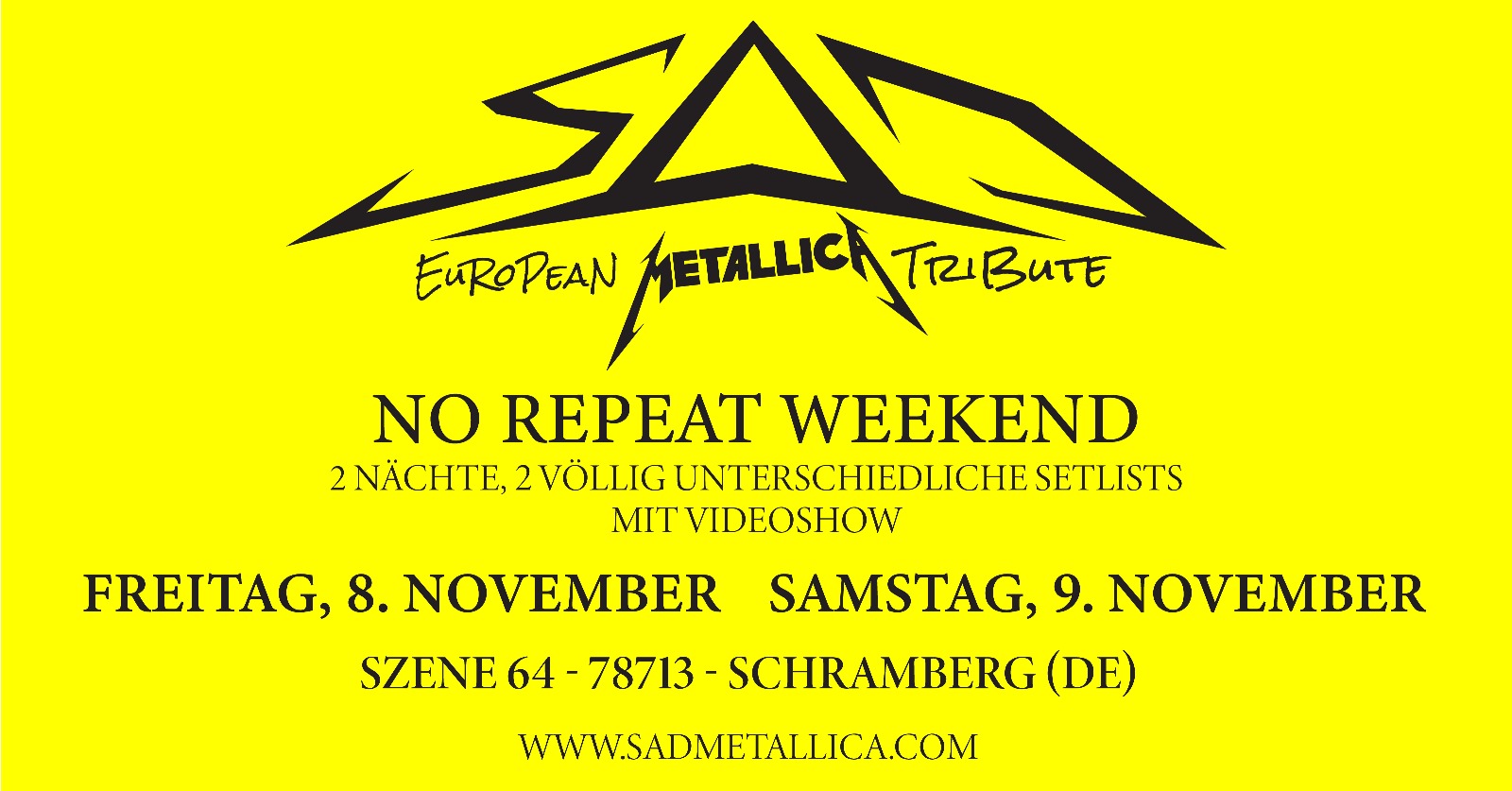 SaD European Metallica Tribute No Repeat Weekend Live @ Schramberg